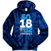 IM Not 50 IM 18 With 32 Year Funny 50th Birthday Gag Tie Dye Hoodie