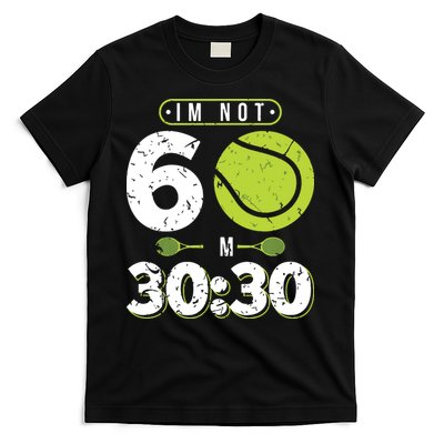 Im Not 60 Year Old Funny Tennis 60th Birthday T-Shirt