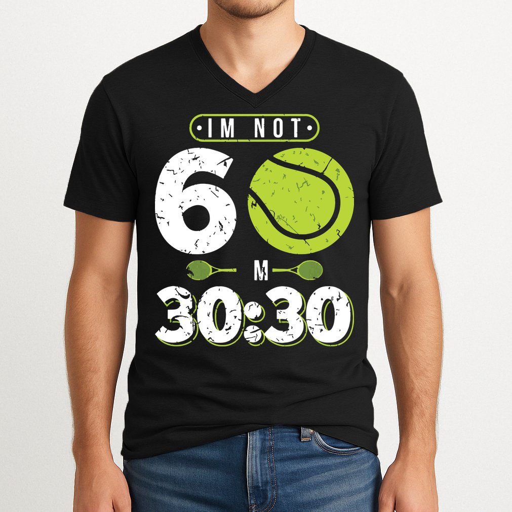Im Not 60 Year Old Funny Tennis 60th Birthday V-Neck T-Shirt