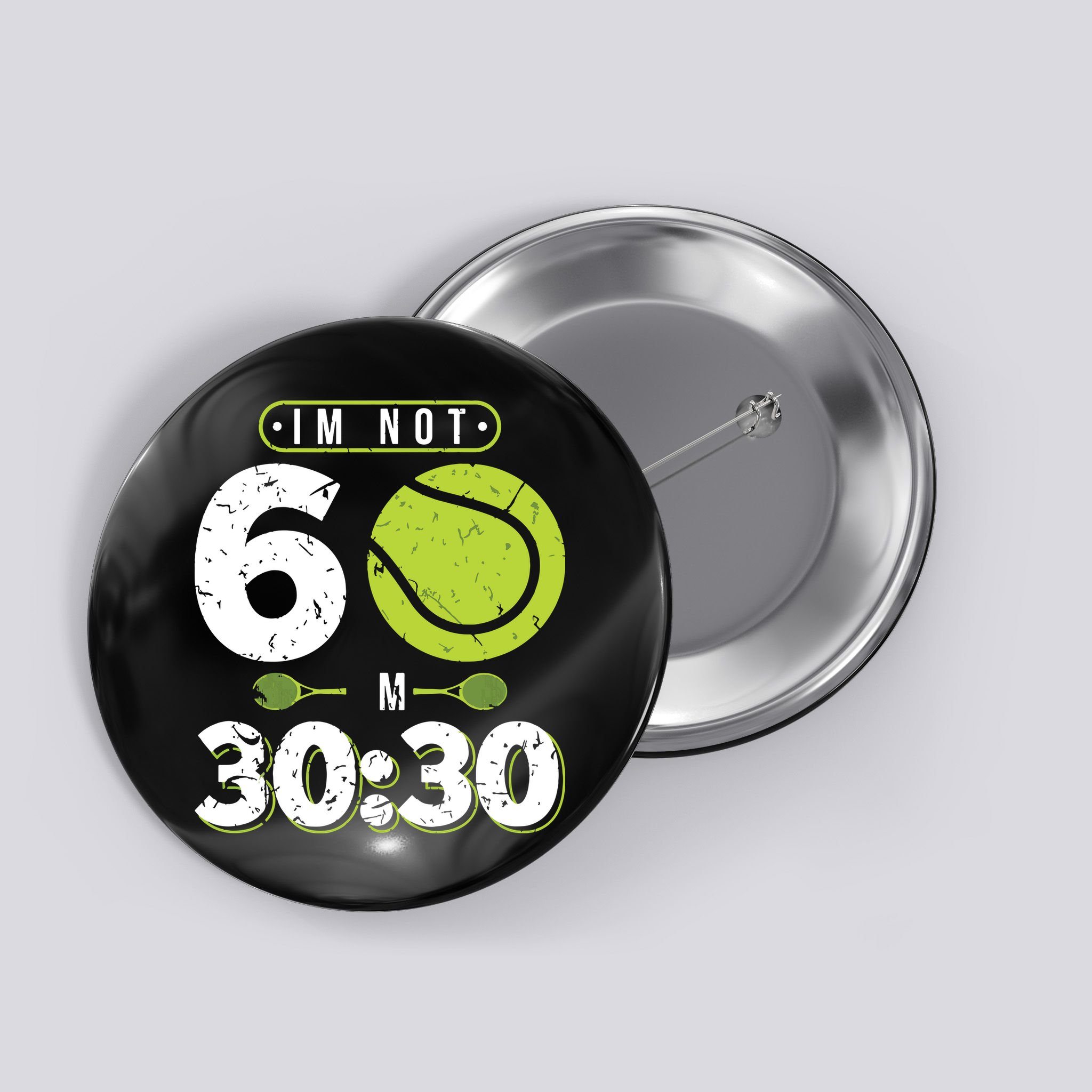 Im Not 60 Year Old Funny Tennis 60th Birthday Button