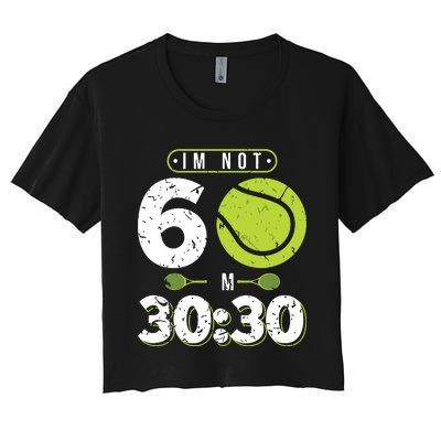 Im Not 60 Year Old Funny Tennis 60th Birthday Women's Crop Top Tee