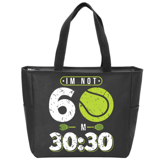 Im Not 60 Year Old Funny Tennis 60th Birthday Zip Tote Bag