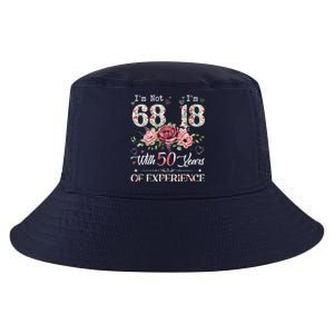 IM Not 68 IM 18 With 50 Years Of Experience 68th Birthday Cool Comfort Performance Bucket Hat