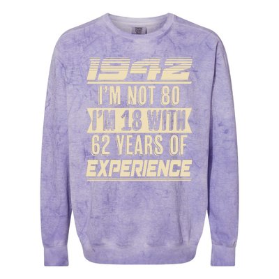 I'm Not 80 1942 Birthday Colorblast Crewneck Sweatshirt