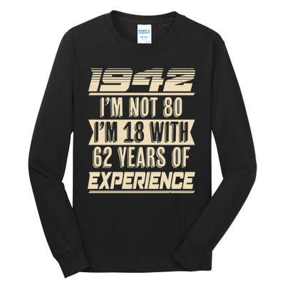 I'm Not 80 1942 Birthday Tall Long Sleeve T-Shirt