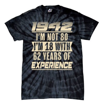 I'm Not 80 1942 Birthday Tie-Dye T-Shirt