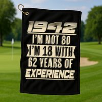 I'm Not 80 1942 Birthday Golf Towel