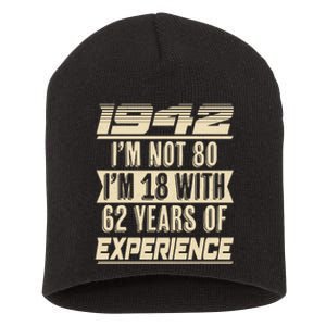 I'm Not 80 1942 Birthday Short Acrylic Beanie