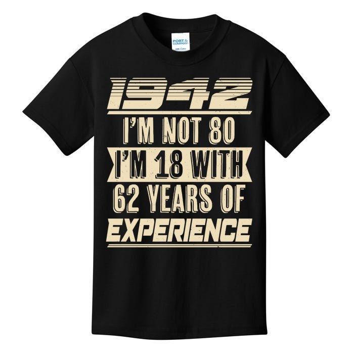 I'm Not 80 1942 Birthday Kids T-Shirt