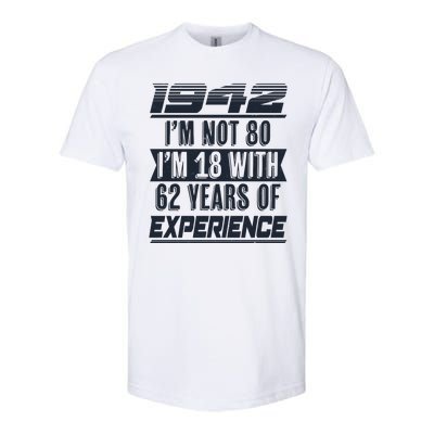 I'm Not 80 1942 Birthday Softstyle CVC T-Shirt