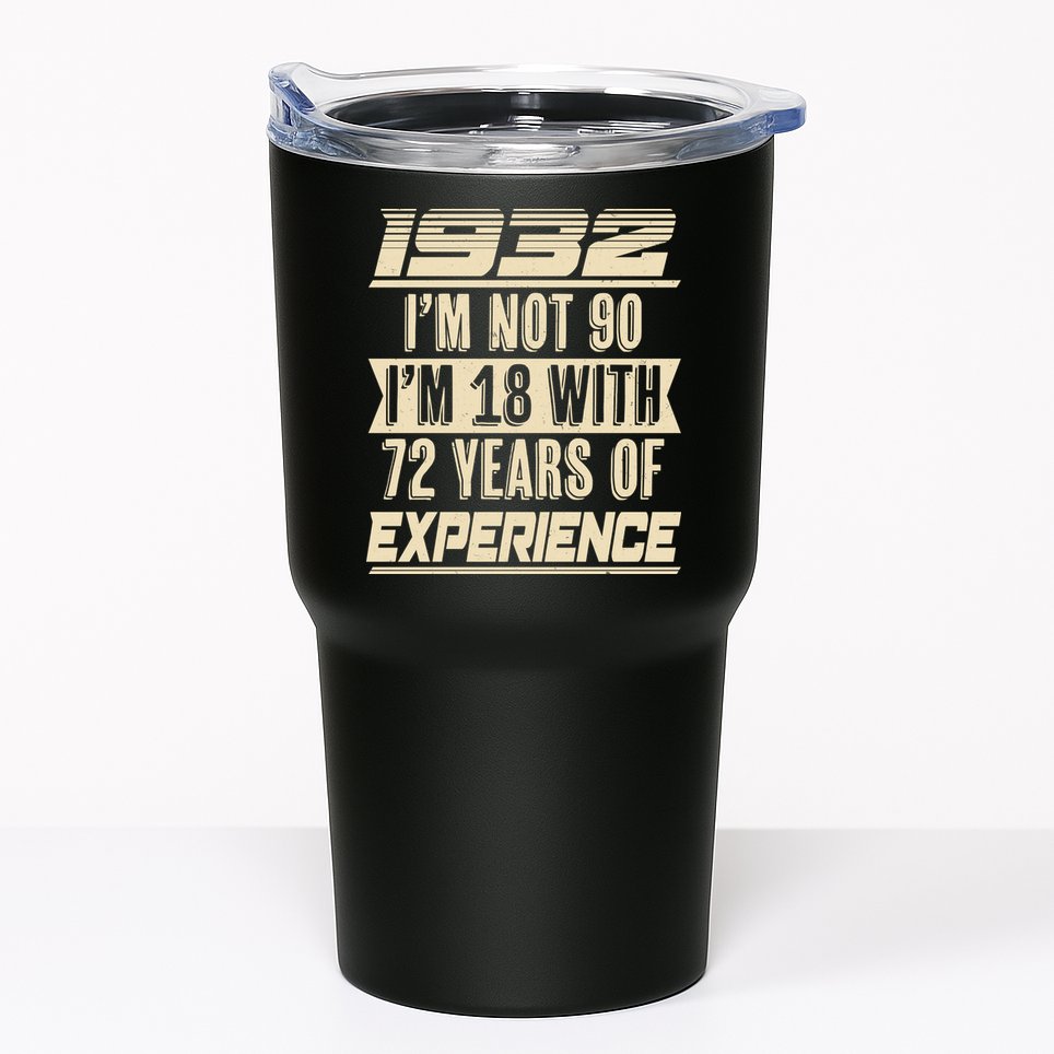I'm Not 90 1932 Birthday Tumbler