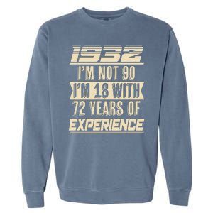 I'm Not 90 1932 Birthday Garment-Dyed Sweatshirt