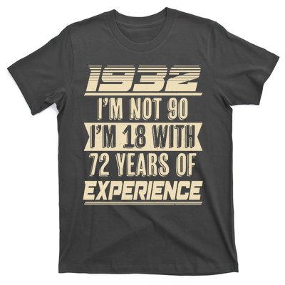 I'm Not 90 1932 Birthday T-Shirt