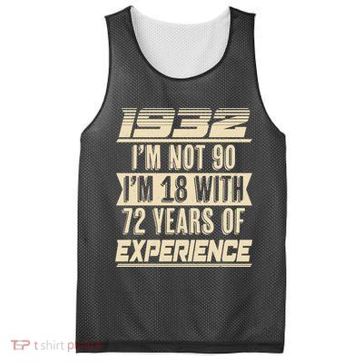 I'm Not 90 1932 Birthday Mesh Reversible Basketball Jersey Tank