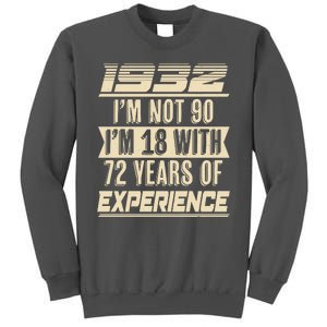 I'm Not 90 1932 Birthday Tall Sweatshirt