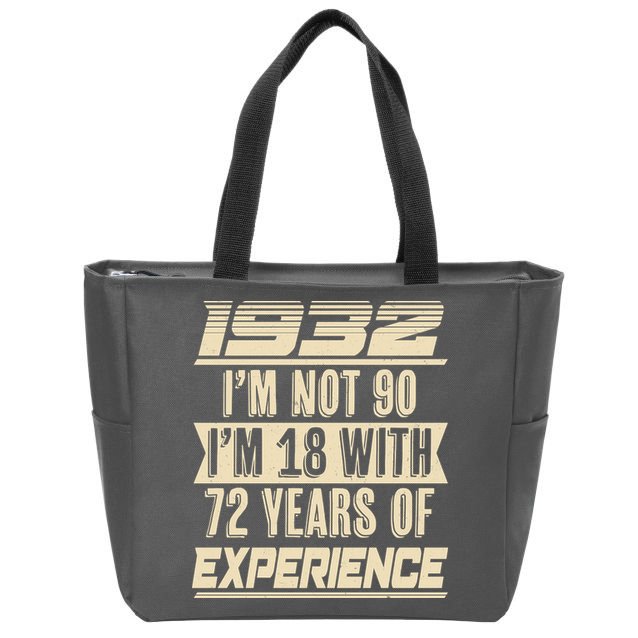 I'm Not 90 1932 Birthday Zip Tote Bag