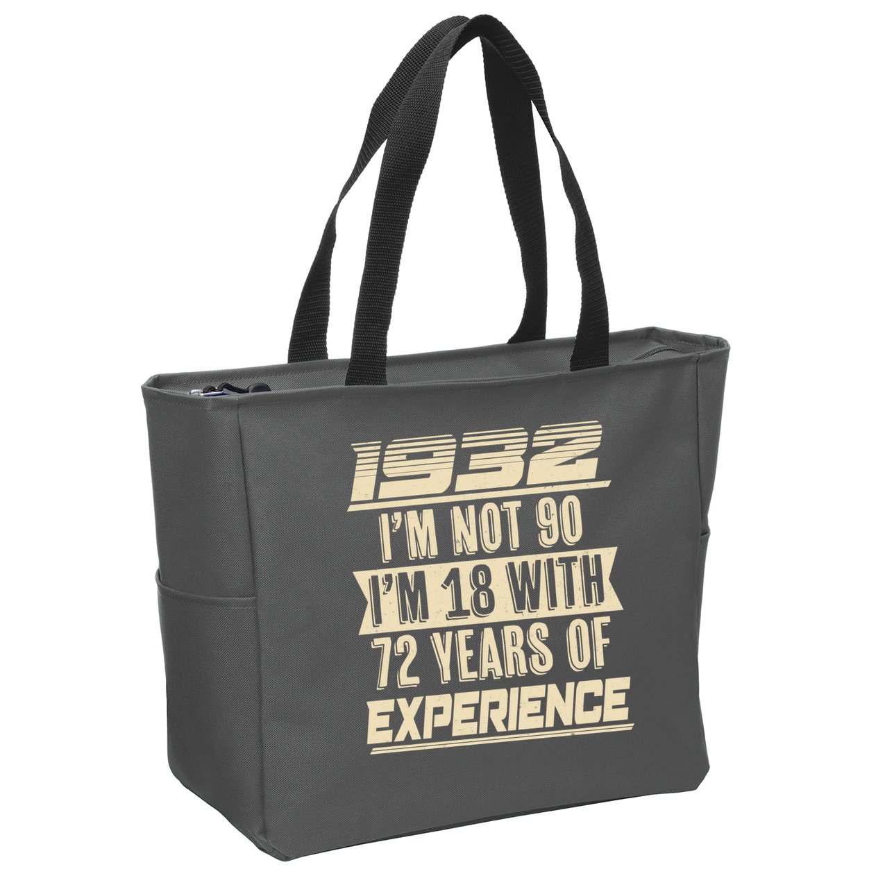 I'm Not 90 1932 Birthday Zip Tote Bag