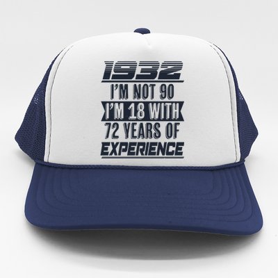 I'm Not 90 1932 Birthday Trucker Hat