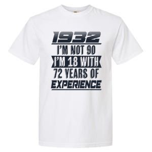 I'm Not 90 1932 Birthday Garment-Dyed Heavyweight T-Shirt