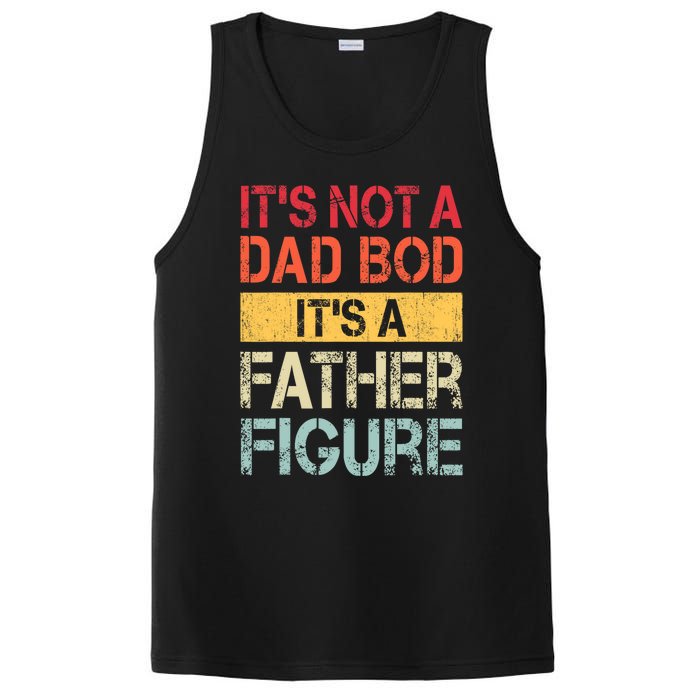 ItS Not A Dad Bod ItS A Father Figure Funny Retro Vintage PosiCharge Competitor Tank