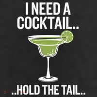 I Need A Cocktail Hold The Tail Mixed Drink Shot Alcohol Bar Cool Comfort Performance Bucket Hat