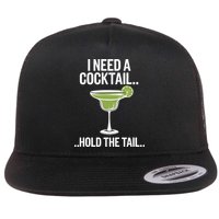 I Need A Cocktail Hold The Tail Mixed Drink Shot Alcohol Bar Flat Bill Trucker Hat