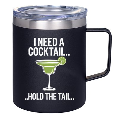 I Need A Cocktail Hold The Tail Mixed Drink Shot Alcohol Bar 12oz Stainless Steel Coffee Mug