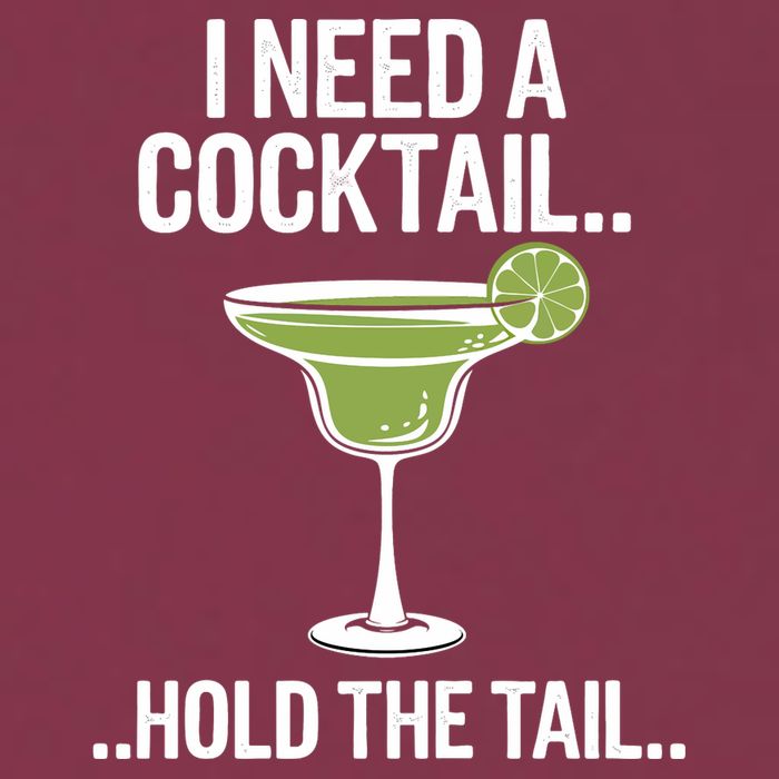 I Need A Cocktail Hold The Tail Mixed Drink Shot Alcohol Bar 16oz Travel Tumbler