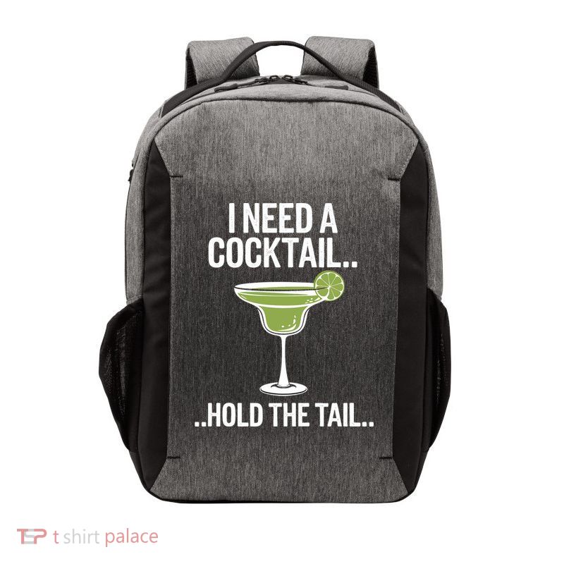 I Need A Cocktail Hold The Tail Mixed Drink Shot Alcohol Bar Vector Backpack
