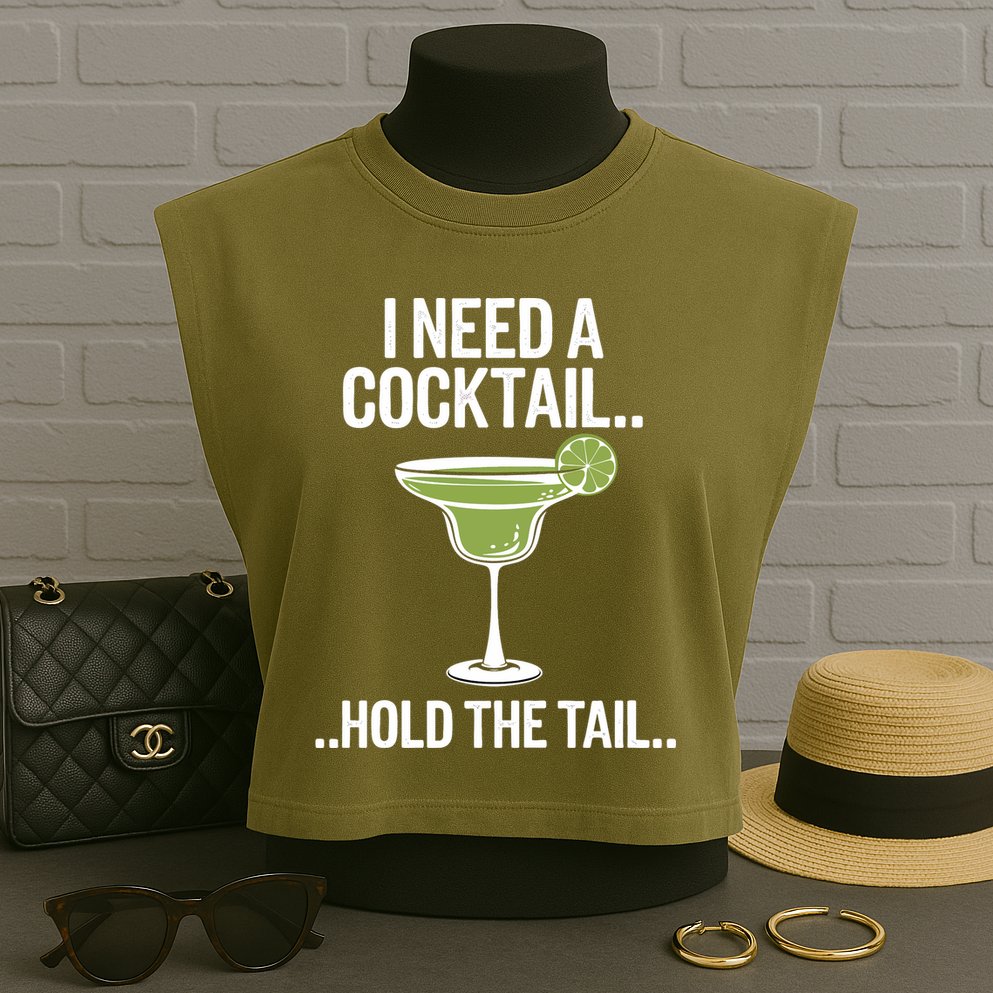 I Need A Cocktail Hold The Tail Mixed Drink Shot Alcohol Bar Garment-Dyed Women's Muscle Tee