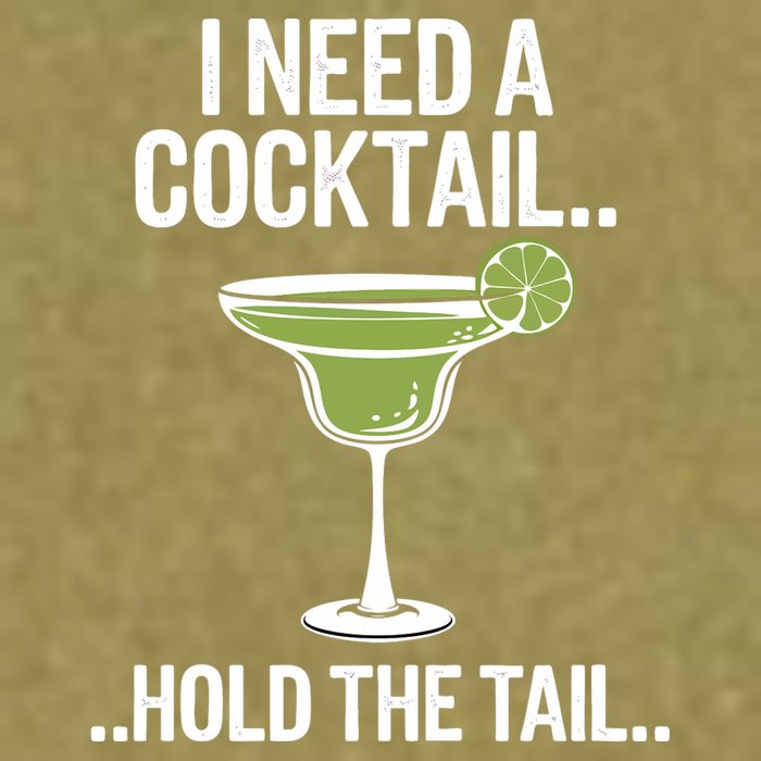 I Need A Cocktail Hold The Tail Mixed Drink Shot Alcohol Bar Garment-Dyed Women's Muscle Tee