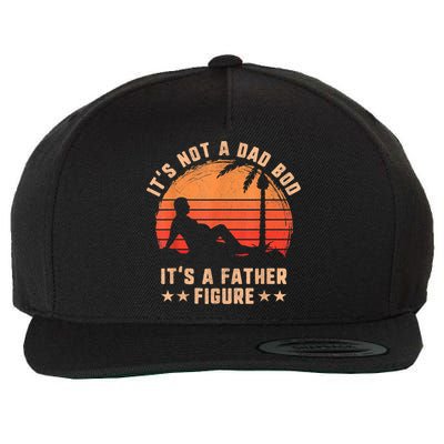 Its Not A Dad Bod Its A Father Figure Great Gift Fathers Day Gift Wool Snapback Cap