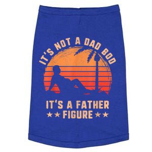 Its Not A Dad Bod Its A Father Figure Great Gift Fathers Day Gift Doggie Tank