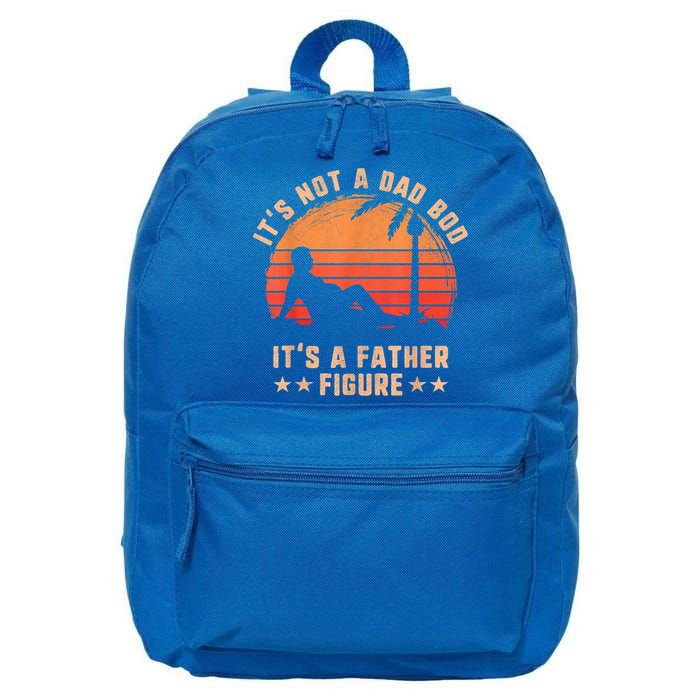 Its Not A Dad Bod Its A Father Figure Great Gift Fathers Day Gift 16 in Basic Backpack
