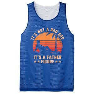 Its Not A Dad Bod Its A Father Figure Great Gift Fathers Day Gift Mesh Reversible Basketball Jersey Tank