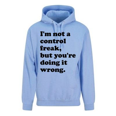 IM Not A Control Freak But YouRe Doing It Wrong. Unisex Surf Hoodie