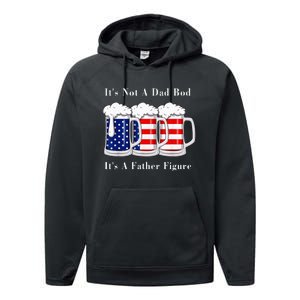 It's Not A Dad Bod It's A Father Figure Beer 4th of july Performance Fleece Hoodie