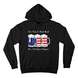 It's Not A Dad Bod It's A Father Figure Beer 4th of july Hoodie