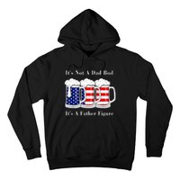 It's Not A Dad Bod It's A Father Figure Beer 4th of july Hoodie