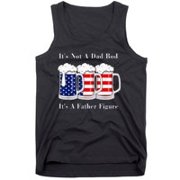 It's Not A Dad Bod It's A Father Figure Beer 4th of july Tank Top