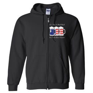 It's Not A Dad Bod It's A Father Figure Beer 4th of july Full Zip Hoodie