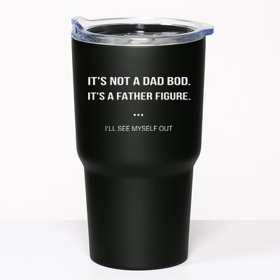 Its Not A Dad Bod Its A Father Figure Ill See Myself Out Tumbler