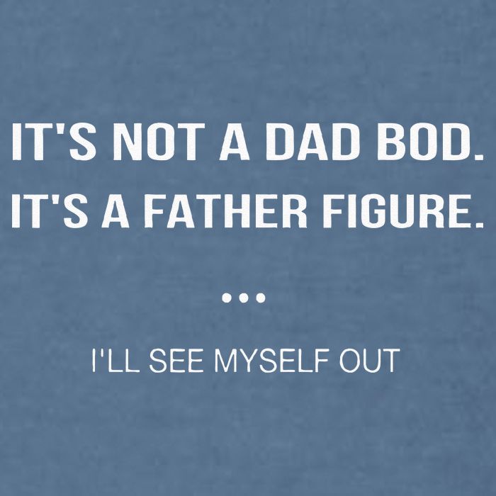 Its Not A Dad Bod Its A Father Figure Ill See Myself Out Garment-Dyed Sweatshirt