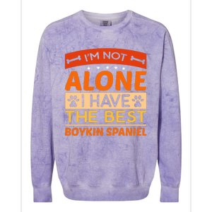 IM Not Alone I Have The Best Boykin Spaniel Gift For Dog Owner Colorblast Crewneck Sweatshirt