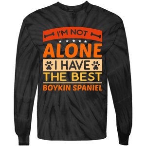 IM Not Alone I Have The Best Boykin Spaniel Gift For Dog Owner Tie-Dye Long Sleeve Shirt