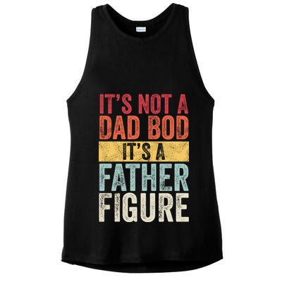 Its Not A Dad Bod Its A Father Figure Funny Retro Vintage Ladies PosiCharge Tri-Blend Wicking Tank
