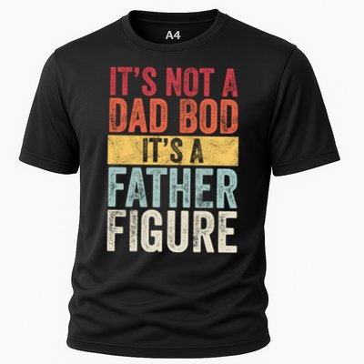 Its Not A Dad Bod Its A Father Figure Funny Retro Vintage Performance Shirt
