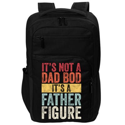 Its Not A Dad Bod Its A Father Figure Funny Retro Vintage Impact Tech Backpack