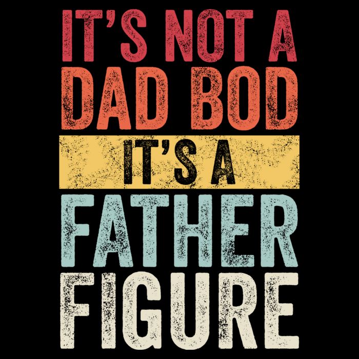 Its Not A Dad Bod Its A Father Figure Funny Retro Vintage Bucket Hat