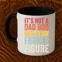 Its Not A Dad Bod Its A Father Figure Funny Retro Vintage Mug